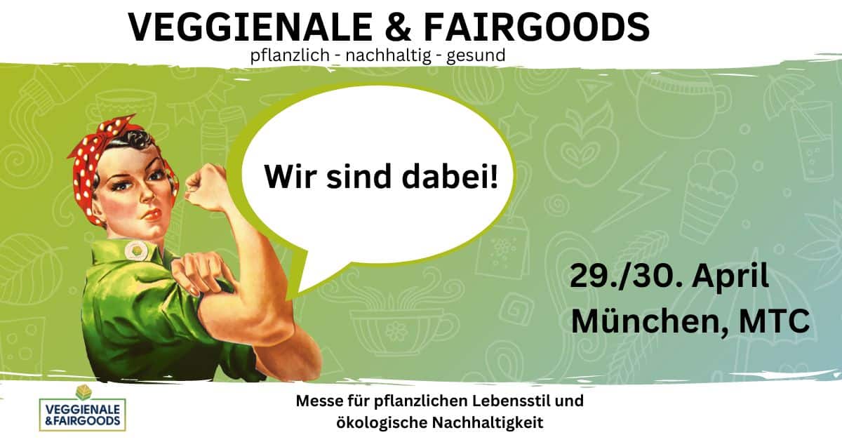 München 2023 - Veggienale & FairGoods